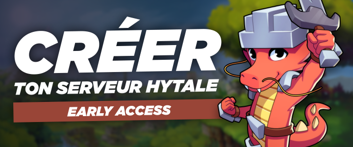 Comment créer un serveur Hytale Early Access sur MineStrator en 2026 ?