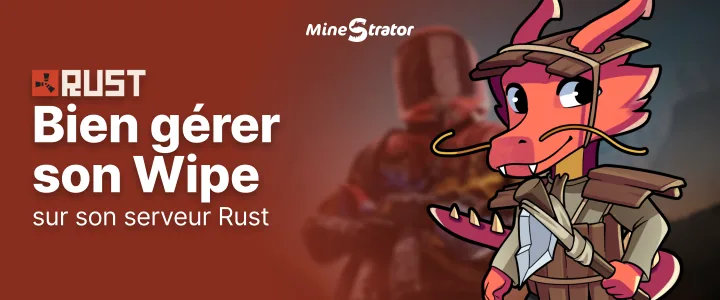 Comment bien gérer un wipe sur son serveur Rust