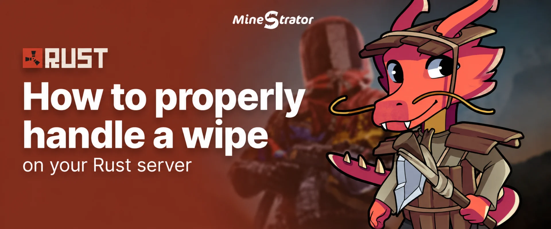 How to properly handle a Rust server wipe