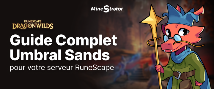 RuneScape: Dragonwilds : guide complet Umbral Sands (2026)