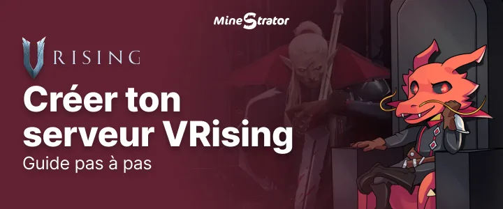 Comment créer un serveur V Rising en 2026 : guide pas à pas