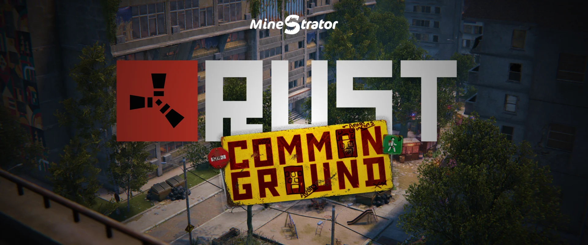 Wipe Rust juillet 2026 : Common Ground et préparer son serveur