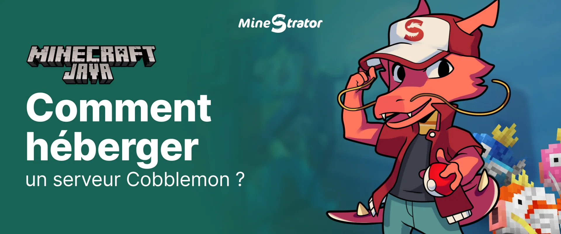 Comment héberger un serveur Cobblemon en 2026 ?