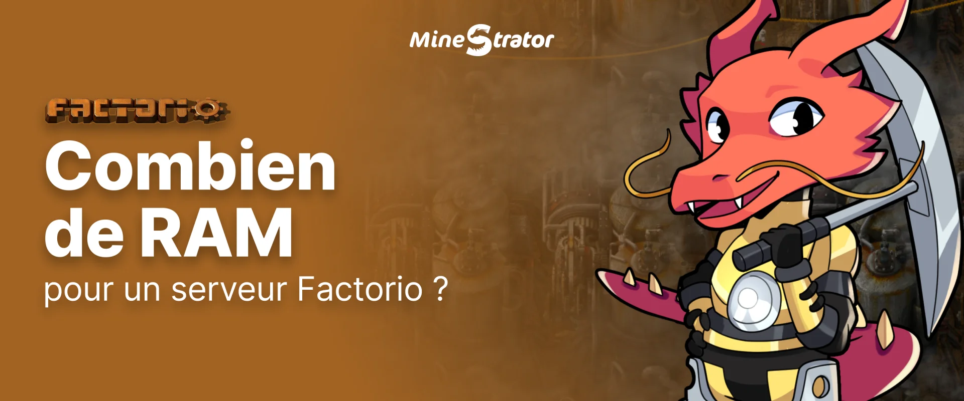 RAM serveur Factorio 2026 : combien prévoir, et les UPS | MineStrator