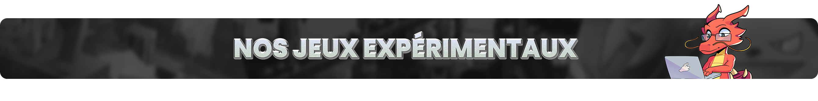 Bannière des jeux expérimentaux avec Strator qui joue sur un PC